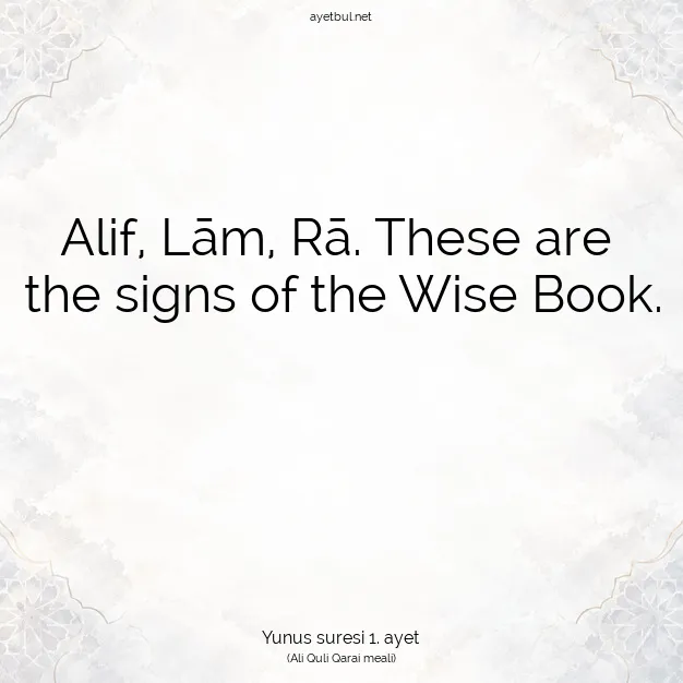 Ayetbul | Kuran Mealleri | Quran | Yunus suresi 1. ayet