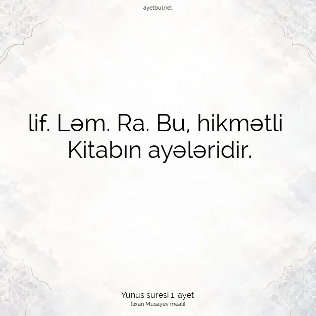 Ayetbul | Kuran Mealleri | Quran | Yunus suresi 1. ayet
