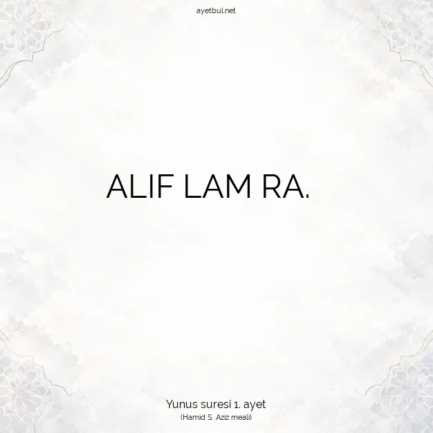 Ayetbul | Kuran Mealleri | Quran | Yunus suresi 1. ayet