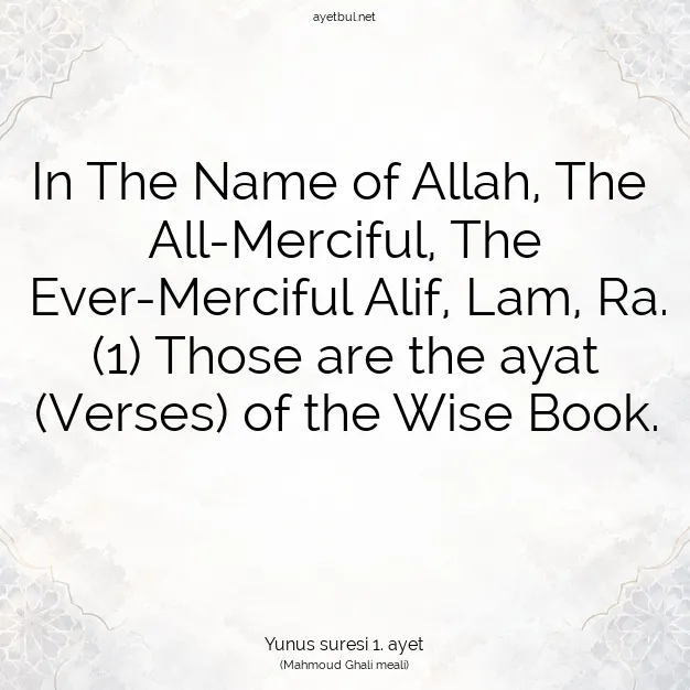Ayetbul | Kuran Mealleri | Quran | Yunus suresi 1. ayet