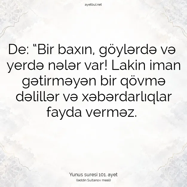Ayetbul | Kuran Mealleri | Quran | Yunus suresi 101. ayet