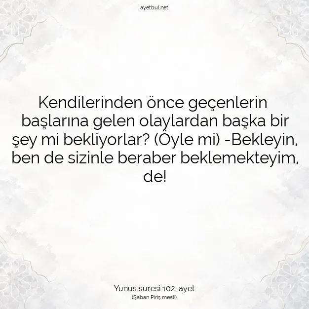 Ayetbul | Kuran Mealleri | Quran | Yunus suresi 102. ayet