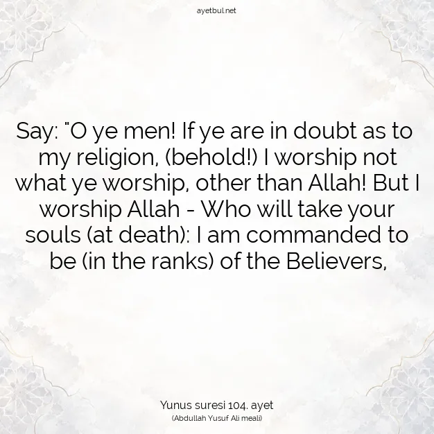 Ayetbul | Kuran Mealleri | Quran | Yunus suresi 104. ayet