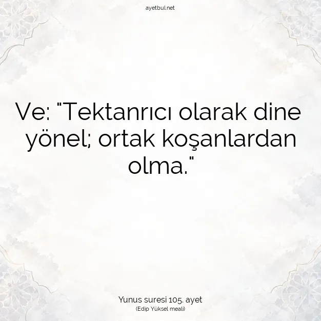 Ayetbul | Kuran Mealleri | Quran | Yunus suresi 105. ayet