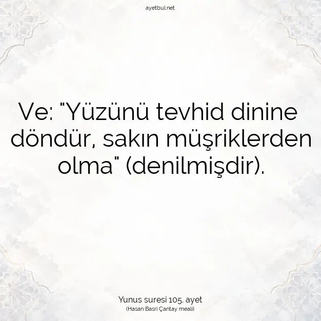 Ayetbul | Kuran Mealleri | Quran | Yunus suresi 105. ayet