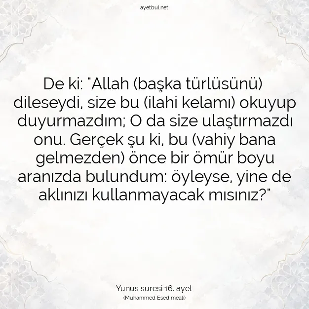 Ayetbul | Kuran Mealleri | Quran | Yunus suresi 16. ayet