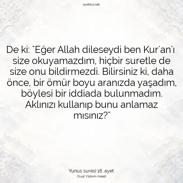 Ayetbul | Kuran Mealleri | Quran | Yunus suresi 16. ayet
