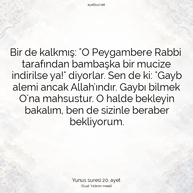 Ayetbul | Kuran Mealleri | Quran | Yunus suresi 20. ayet