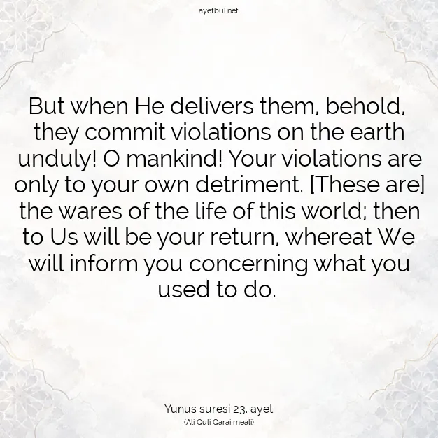 Ayetbul | Kuran Mealleri | Quran | Yunus suresi 23. ayet