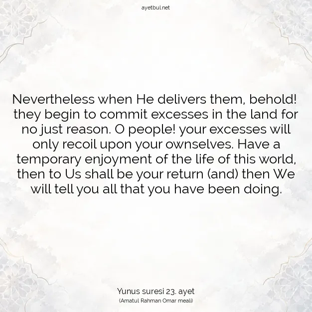 Ayetbul | Kuran Mealleri | Quran | Yunus suresi 23. ayet