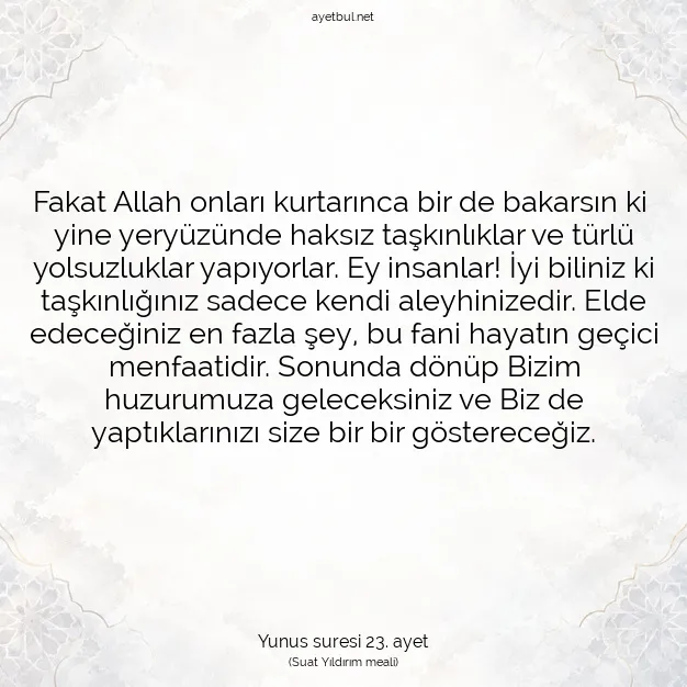 Ayetbul | Kuran Mealleri | Quran | Yunus suresi 23. ayet