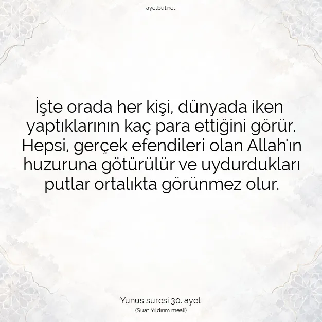 Ayetbul | Kuran Mealleri | Quran | Yunus suresi 30. ayet