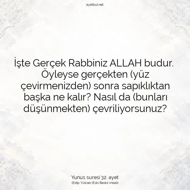 Ayetbul | Kuran Mealleri | Quran | Yunus suresi 32. ayet