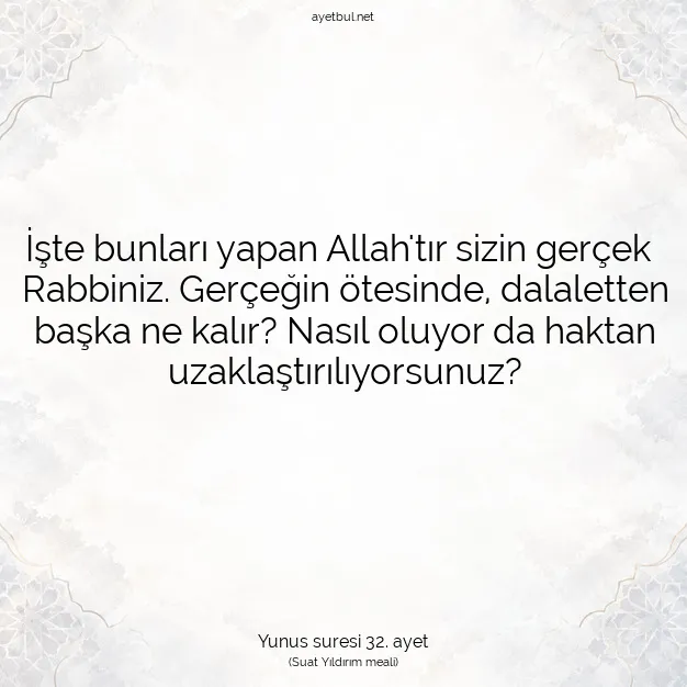 Ayetbul | Kuran Mealleri | Quran | Yunus suresi 32. ayet
