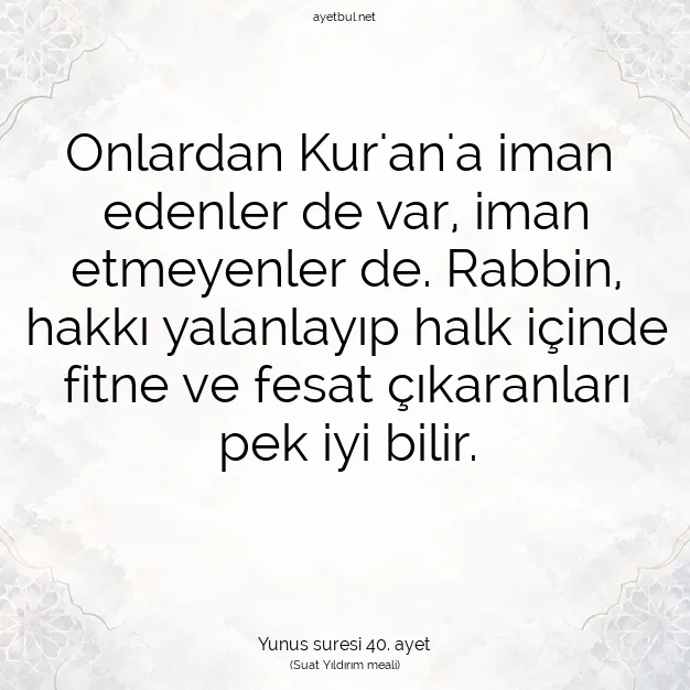 Ayetbul | Kuran Mealleri | Quran | Yunus suresi 40. ayet