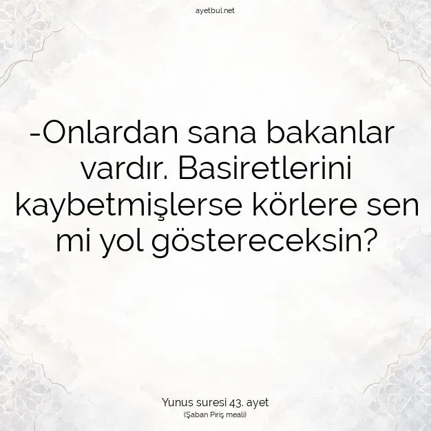 Ayetbul | Kuran Mealleri | Quran | Yunus suresi 43. ayet