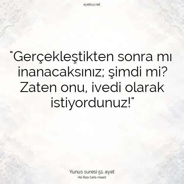 Ayetbul | Kuran Mealleri | Quran | Yunus suresi 51. ayet