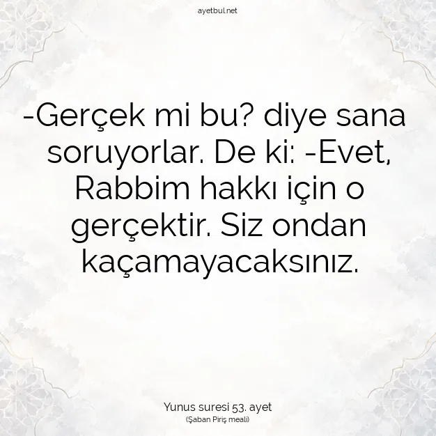 Ayetbul | Kuran Mealleri | Quran | Yunus suresi 53. ayet
