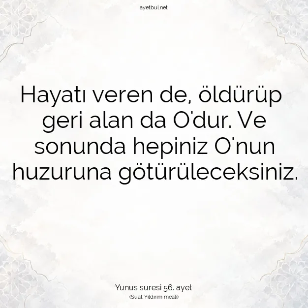 Ayetbul | Kuran Mealleri | Quran | Yunus suresi 56. ayet