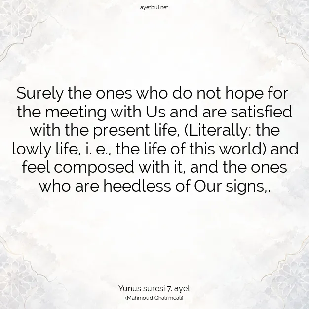 Ayetbul | Kuran Mealleri | Quran | Yunus suresi 7. ayet
