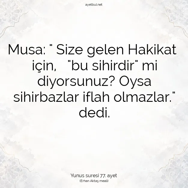 Ayetbul | Kuran Mealleri | Quran | Yunus suresi 77. ayet