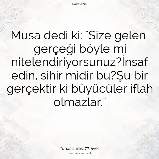 Ayetbul | Kuran Mealleri | Quran | Yunus suresi 77. ayet