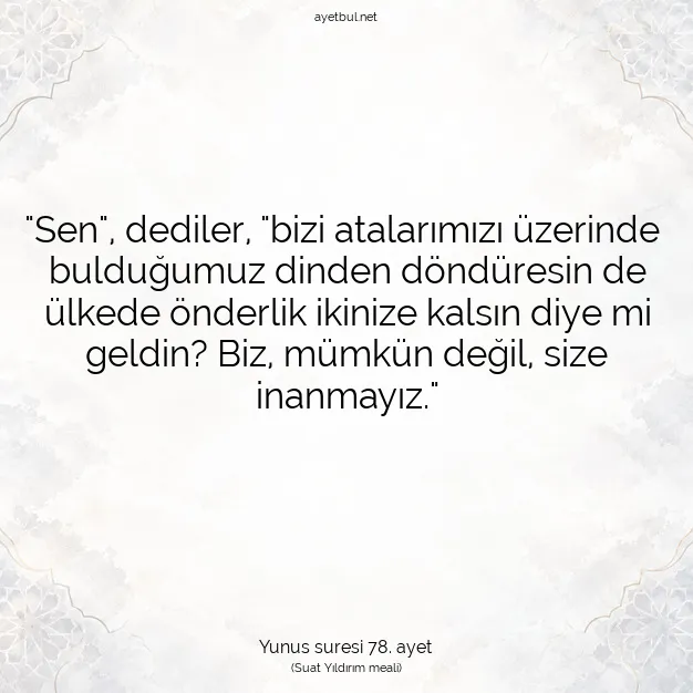 Ayetbul | Kuran Mealleri | Quran | Yunus suresi 78. ayet