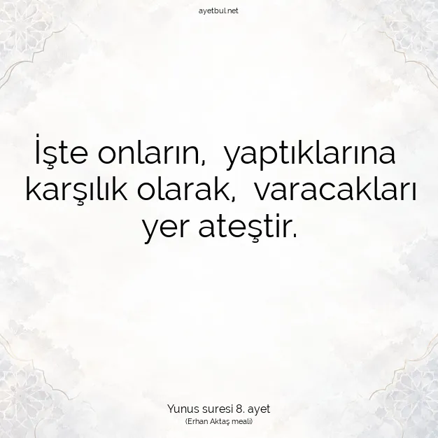 Ayetbul | Kuran Mealleri | Quran | Yunus suresi 8. ayet