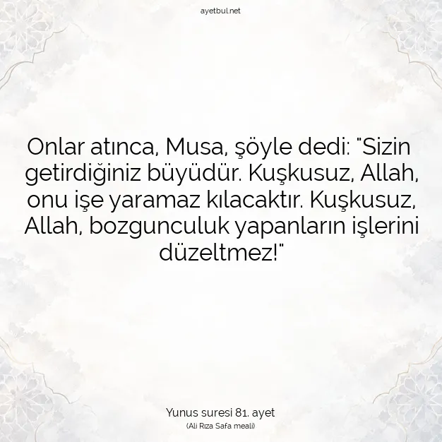 Ayetbul | Kuran Mealleri | Quran | Yunus suresi 81. ayet