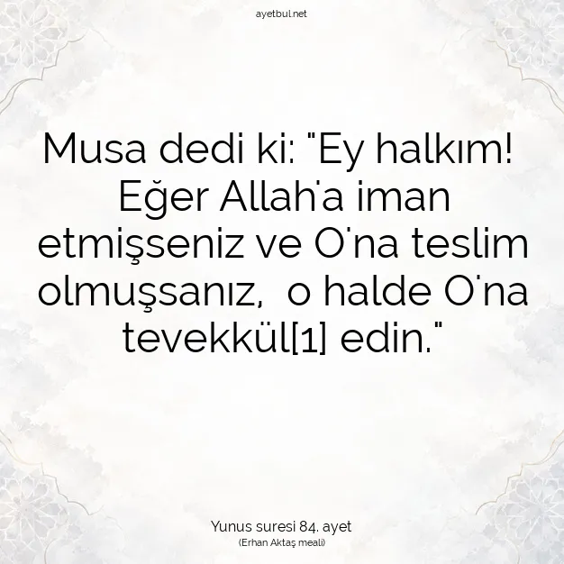 Ayetbul | Kuran Mealleri | Quran | Yunus suresi 84. ayet