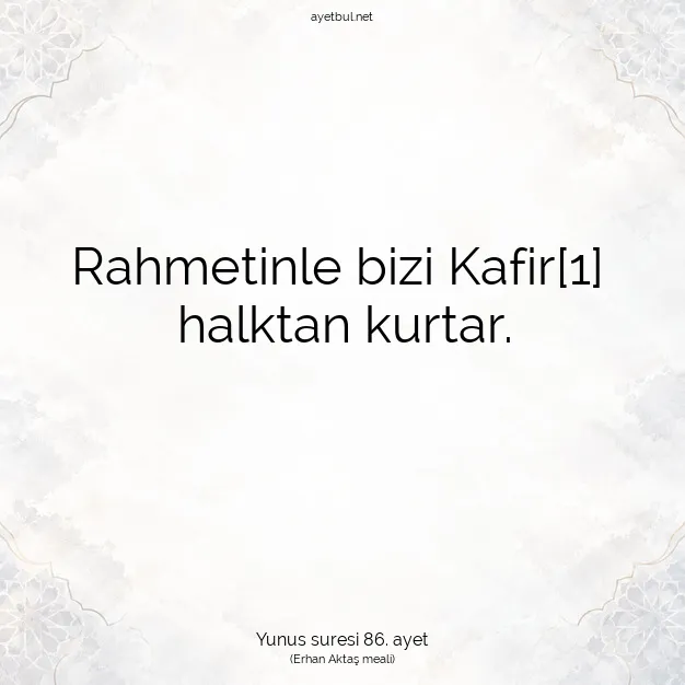 Ayetbul | Kuran Mealleri | Quran | Yunus suresi 86. ayet