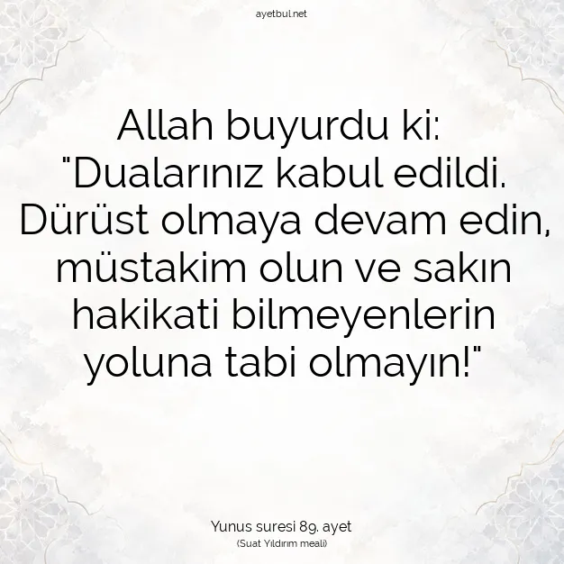 Ayetbul | Kuran Mealleri | Quran | Yunus suresi 89. ayet