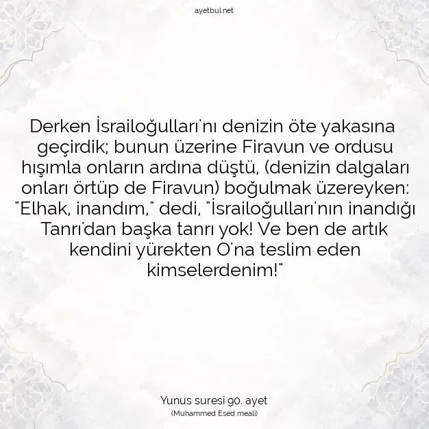Ayetbul | Kuran Mealleri | Quran | Yunus suresi 90. ayet