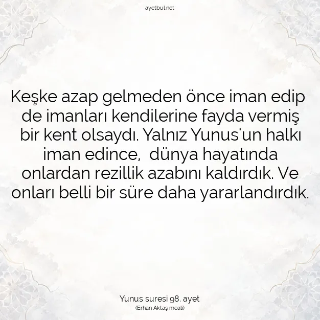 Ayetbul | Kuran Mealleri | Quran | Yunus suresi 98. ayet