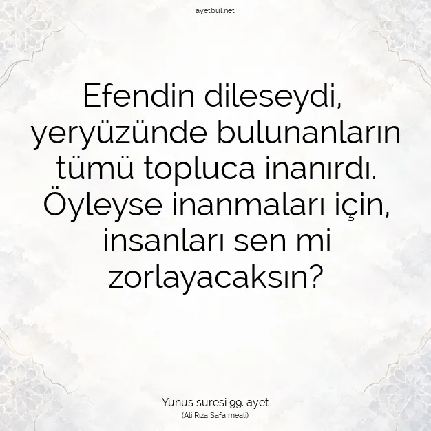 Ayetbul | Kuran Mealleri | Quran | Yunus suresi 99. ayet
