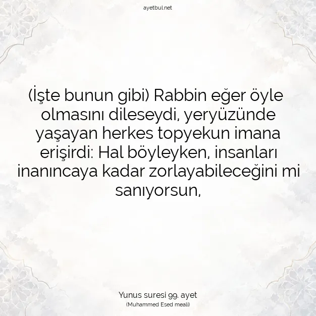 Ayetbul | Kuran Mealleri | Quran | Yunus suresi 99. ayet