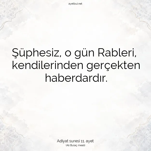 Ayetbul | Kuran Mealleri | Quran | Adiyat suresi 11. ayet