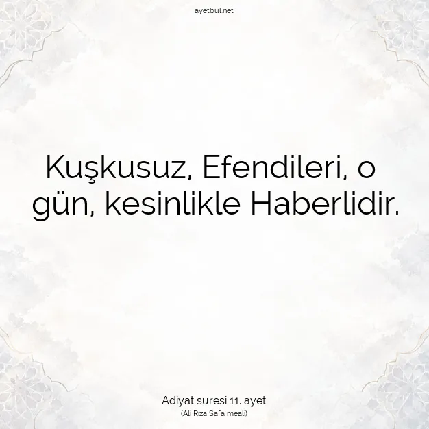 Ayetbul | Kuran Mealleri | Quran | Adiyat suresi 11. ayet