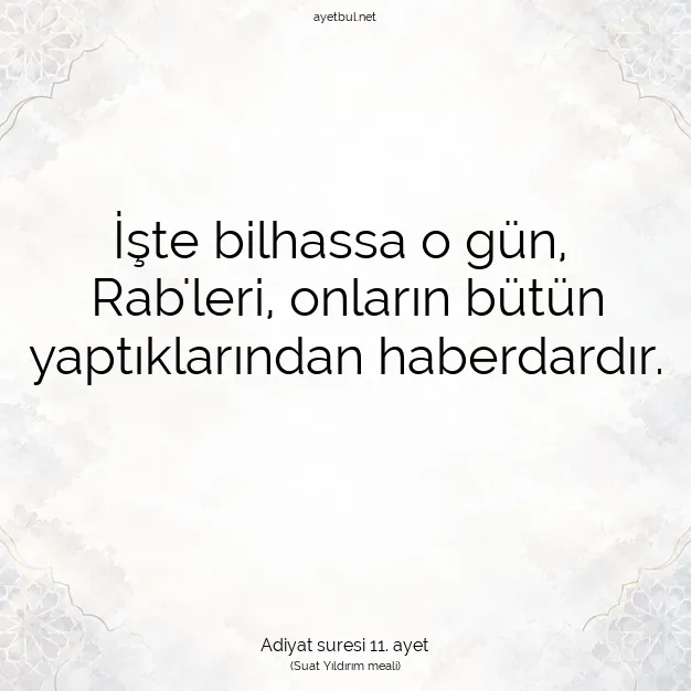 Ayetbul | Kuran Mealleri | Quran | Adiyat suresi 11. ayet