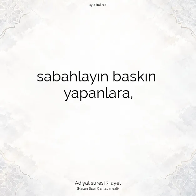 Ayetbul | Kuran Mealleri | Quran | Adiyat suresi 3. ayet