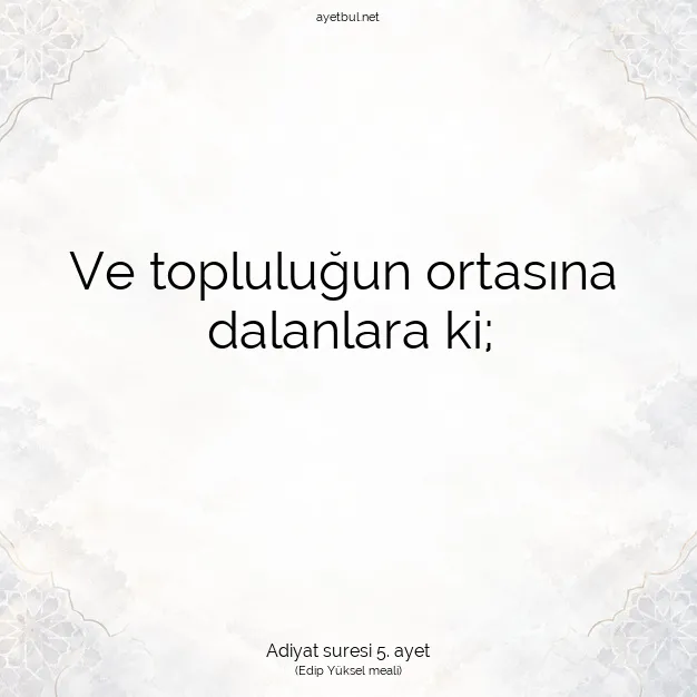 Ayetbul | Kuran Mealleri | Quran | Adiyat suresi 5. ayet