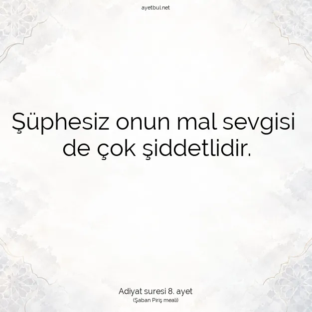 Ayetbul | Kuran Mealleri | Quran | Adiyat suresi 8. ayet