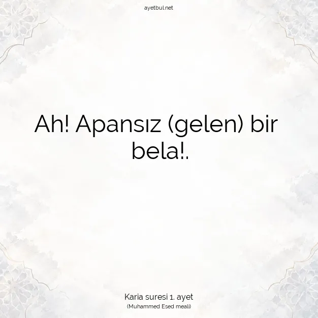 Ayetbul | Kuran Mealleri | Quran | Karia suresi 1. ayet