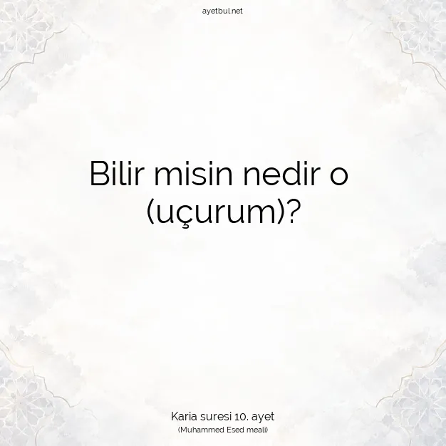 Ayetbul | Kuran Mealleri | Quran | Karia suresi 10. ayet