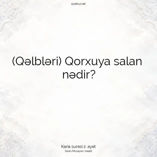 Ayetbul | Kuran Mealleri | Quran | Karia suresi 2. ayet