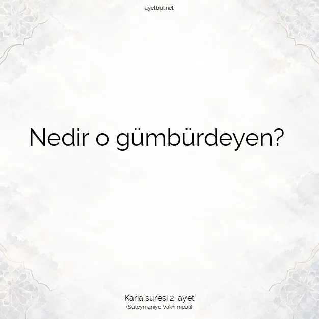 Ayetbul | Kuran Mealleri | Quran | Karia suresi 2. ayet