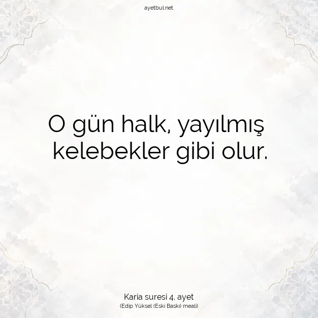 Ayetbul | Kuran Mealleri | Quran | Karia suresi 4. ayet