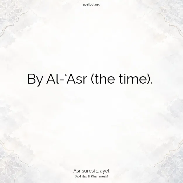 Ayetbul | Kuran Mealleri | Quran | Asr suresi 1. ayet