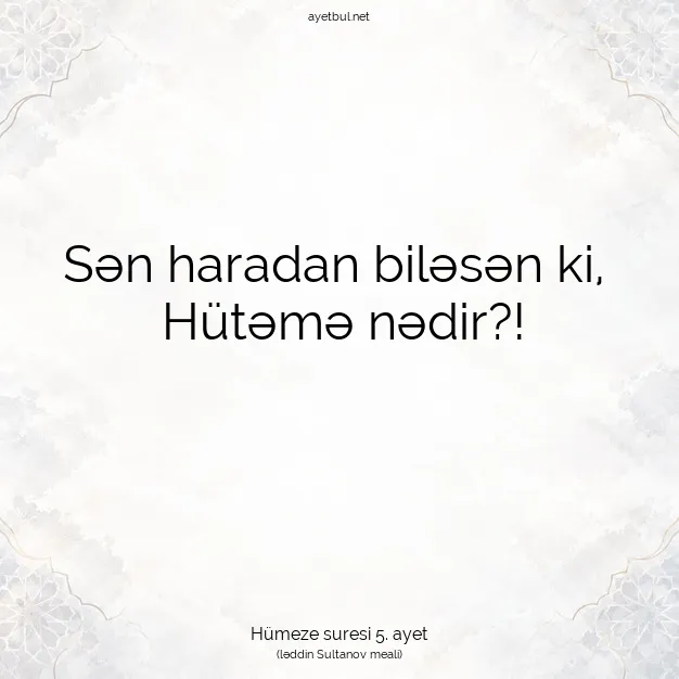Ayetbul | Kuran Mealleri | Quran | Hümeze suresi 5. ayet