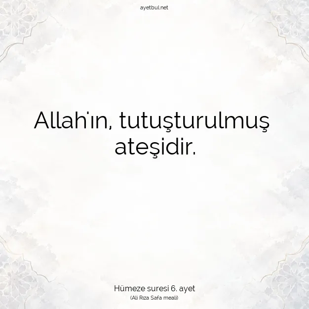Ayetbul | Kuran Mealleri | Quran | Hümeze suresi 6. ayet